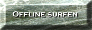 Offline Surfen